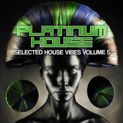 Platinum House, Vol. 5 (Selected House Vibes)