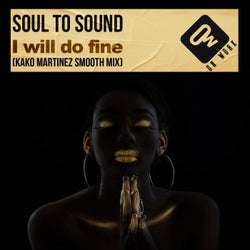 I will do fine (Kako Martinez Smooth Mix)