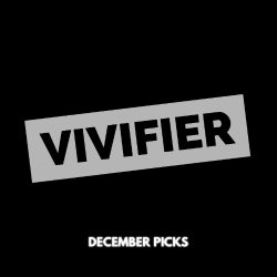 Vivifier's December 2018 Picks