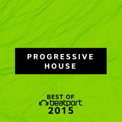 Best Of 2015: Progressive House