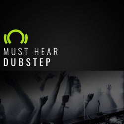 Must Hear Dubstep Mar.30.2016