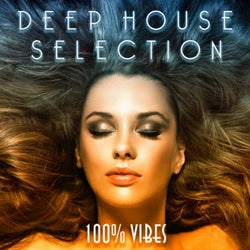 Deep House Selection: 100%% Vibes