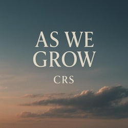 As We Grow
