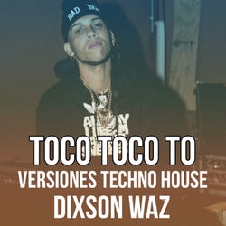 Toco Toco To (Versiones Techno House)