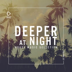 Deeper At Night Vol. 57