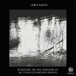 Disasters On The Horizon EP (Inc Sleeparchive & Sigha Remixes)