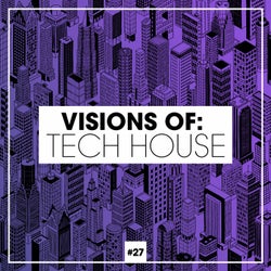 Visions Of: Tech House Vol. 27
