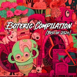 Esoteric Compilation (Best of 2024)