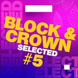 Block & Crown - Selected #5