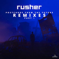 Postcards from the Future (Remixes Part 1)
