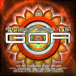 Progress to Goa, Vol. 2: Progressive Psychedelic Trance by Random and Dr Spook