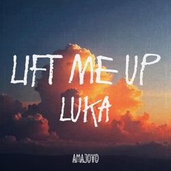 Lift Me Up