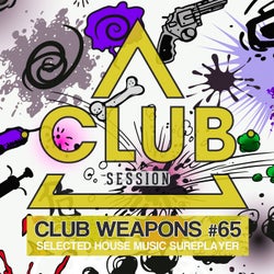Club Session Pres. Club Weapons No. 65