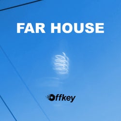 Far House