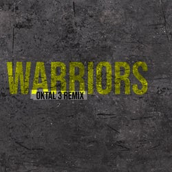 Warriors (Oktal 3 Remix)