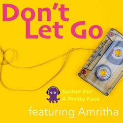 Don't Let Go (feat. Amritha)
