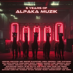 5 Years of AlpaKa MuziK