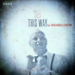 This Way (feat. Carlos Barbosa, Stacey Gray)
