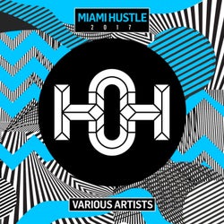 Miami Hustle 2017