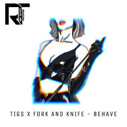 "Behave" DJ Chart  Tigs