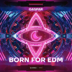 Born For EDM (Extended Mix)
