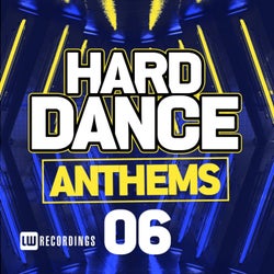Hard Dance Anthems, Vol. 06