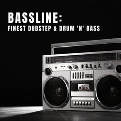 Bassline: Finest Dubstep & Drum 'N' Bass