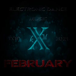 Electronic Dance Music Top 10 February 2021