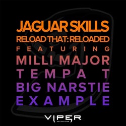Reload That: Reloaded (feat. Milli Major, Tempa T, Big Narstie, Example)