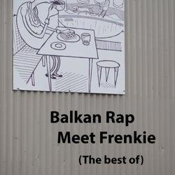 Balkan Rap - Meet Frenkie (The Best Of)