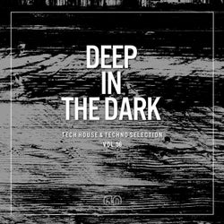 Deep In The Dark Vol. 56 - Tech House & Techno Selection