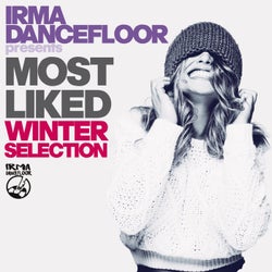 Most Liked Winter Selection - Irma Dancefloor presents