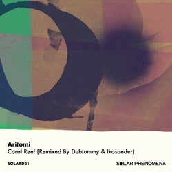 Coral Reef (Remixed By Dubtommy & Ikosaeder)