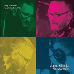 Nang Presents New Masters Series Vol. 3 - Justus Kohncke: Fussmaschine