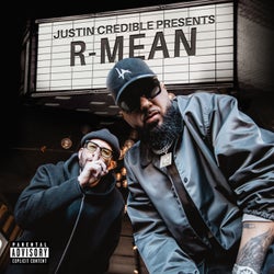 Justin Credible Presents: R-Mean