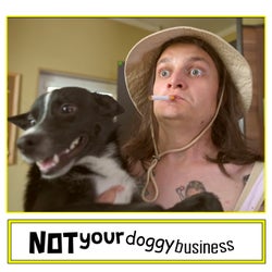 Not Your Doggy Business