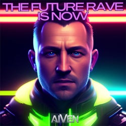 The Future Rave Is Now (Single Edit)