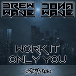 Work It / Only You
