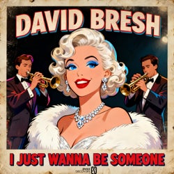 I just wanna be someone