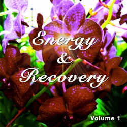 Energy & Recovery, Vol. 1 (Peaceful Chill out, Yoga & Meditation Tunes)