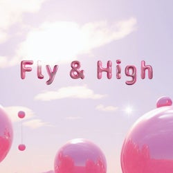 Fly & High (Club Mix)