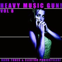 Heavy Music Gun! - Vol.8