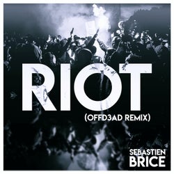 Riot (OFFD3AD Remix)