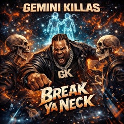 BREAK YA NECK (feat. Banyon & Nigel Dean)