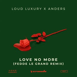 Love No More - Fedde Le Grand Remix