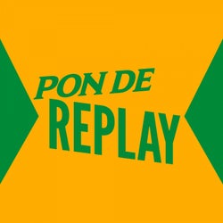 Pon De Replay