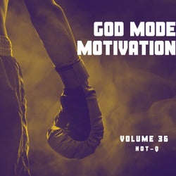 God Mode Motivation 036