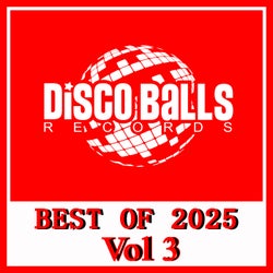 Va - Best Of Disco Balls Records 2025, Vol. 3