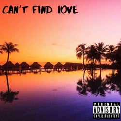 Can't Find Love