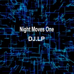 Night Moves One